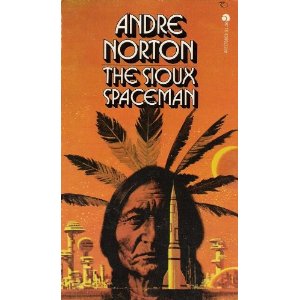 The Souix Spaceman by Andre Norton, 1960, Ace Double Books